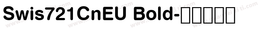 Swis721CnEU Bold字体转换